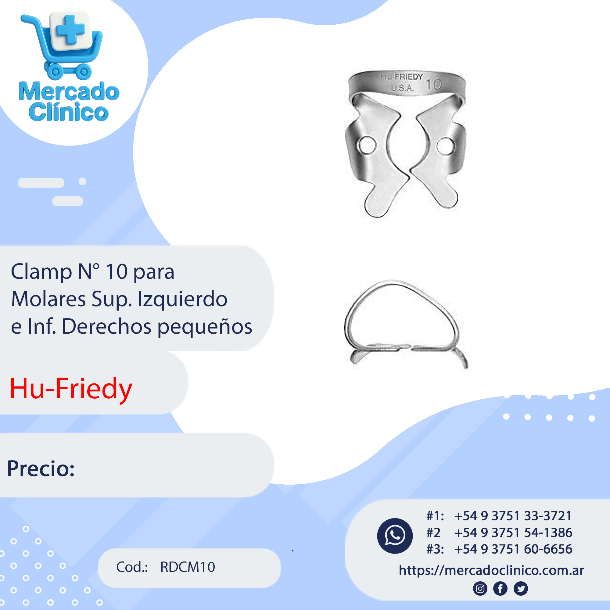 Clamp N° 10 para Molares Sup. Izquierdo e Inf. Derechos pequeños - Hu-Friedy