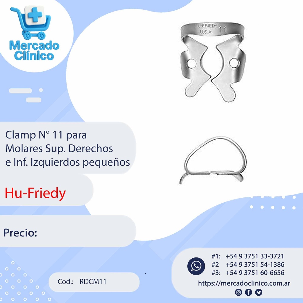 Clamp N° 11 para Molares Sup. Derechos e Inf. Izquierdos pequeños - Hu-Friedy