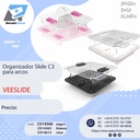 Organizador Slide C3 para arcos. VEESLIDE