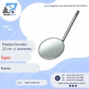 Espejos bucales 22 c/ aumento - Egeo