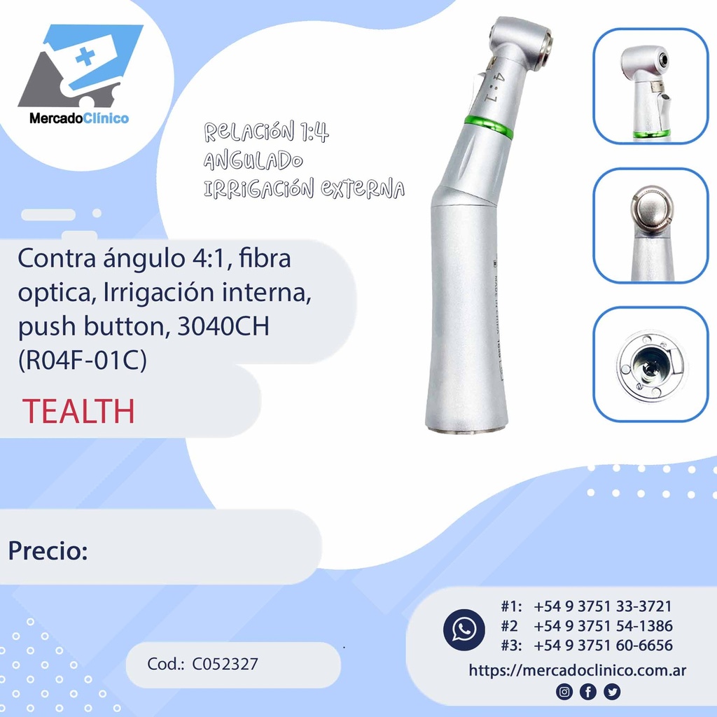Contra ángulo 4:1, fibra óptica, Irrigación interna, 
push button, 3040CH (R04F-01C) - Tealth