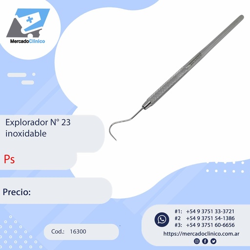[16300] Explorador N° 23 inoxidable - PS