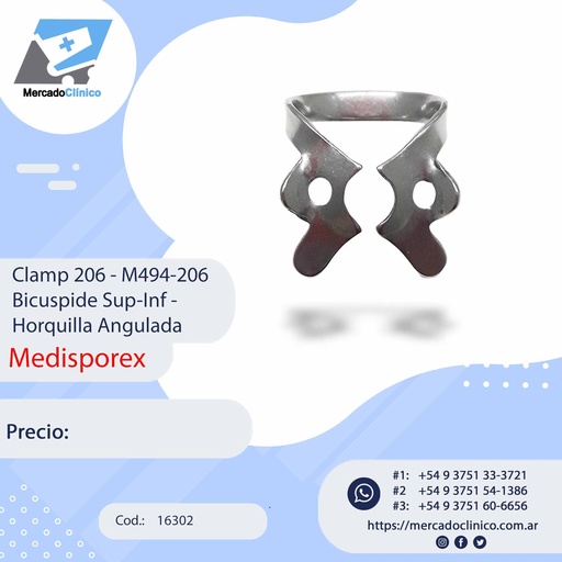 [16302] Clamp 206 - M494-206 Bicuspide Sup-Inf - Horquilla Angulada - MEDISPOREX