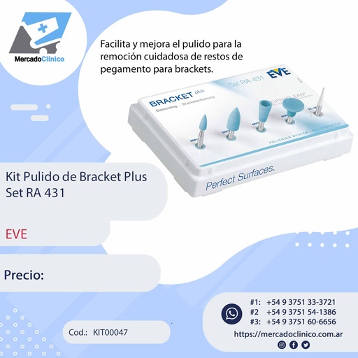 [KIT00047] Kit Pulido de Bracket Plus Set RA 431 - EVE