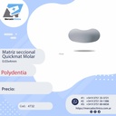 Matriz seccional Quickmat Fit Molar 0.04mm - Polydentia