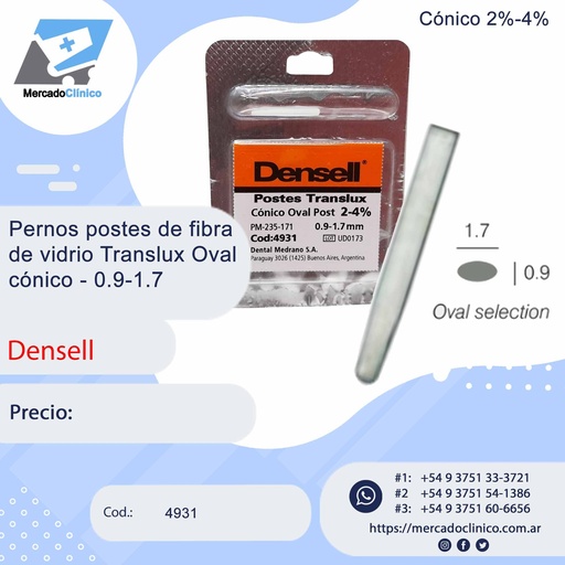 [4931] Pernos postes de fibra de vidrio Translux Oval cónico - 0.9-1.7   - Densell