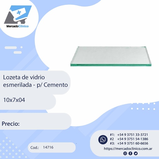 [14716] Lozeta de vidrio  esmerilada - p/ Cemento