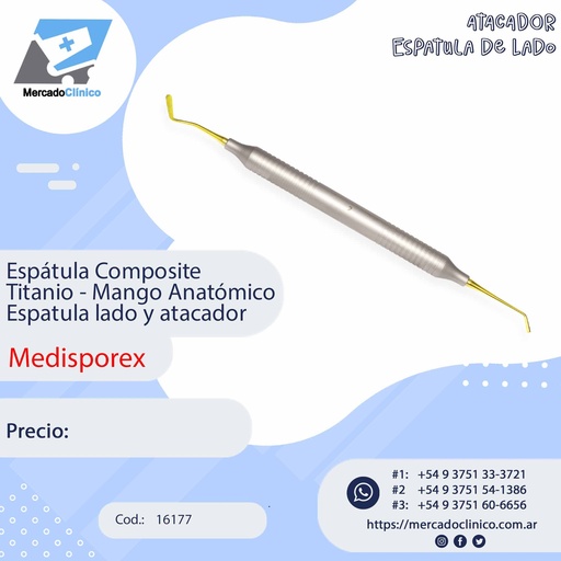 [16177] Espátula Composite Titanio - Mango Anatómico - Espátula lado y atacador - Medisporex